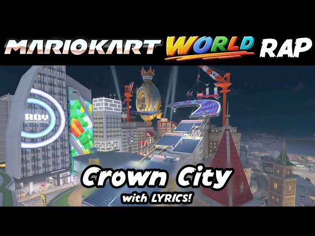 Crown City WITH LYRICS! Mario Kart World RAP (ft. @JunoSongs)