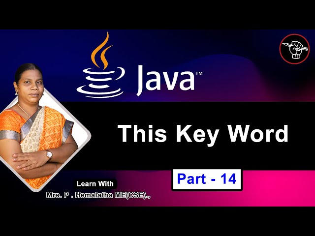 Learn Java - Part - 14 | This Key Word in Java | Detailed Explanation | Tamil Academy