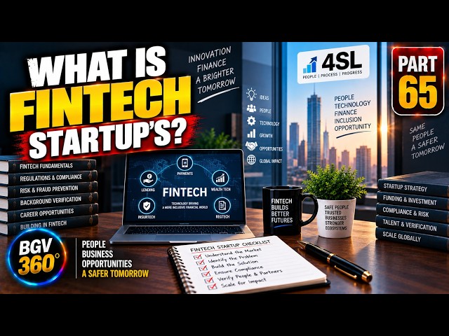 What Is Fintech Startup's? | BGV 360° Mastery Blueprint (Part 65) | 4SL
