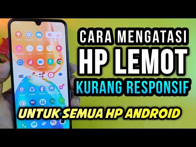 Cara mengatasi hp lemot lelet dan kurang Responsif untuk semua hp android
