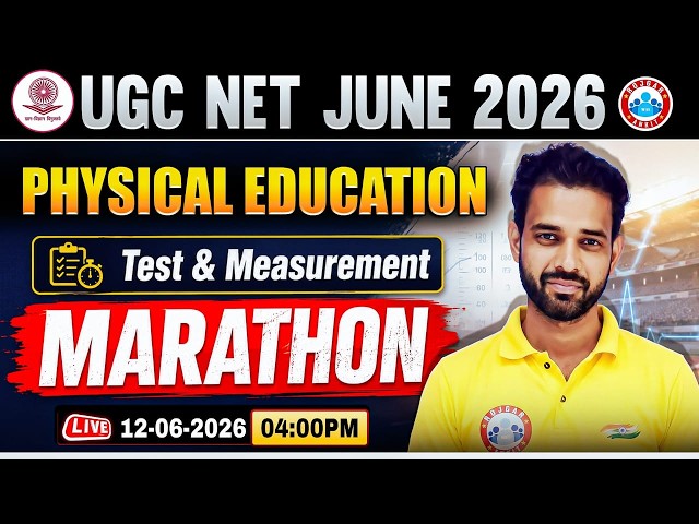 UGC NET Physical Education Marathon 2026 | Physical Education: Test & Measurement Class