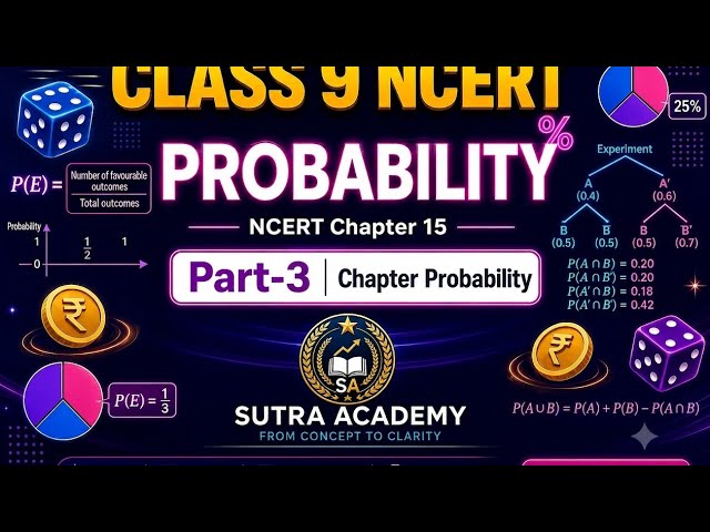 Class 9 NCERT Mathematics - Chapter 7: Probability (प्रायिकता) Part-3