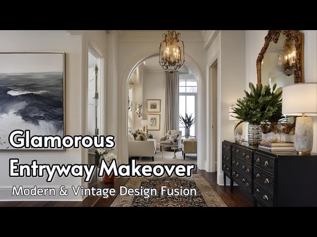 Glamorous Entryway Makeover: Modern & Vintage Design Fusion for a Stunning Welcome