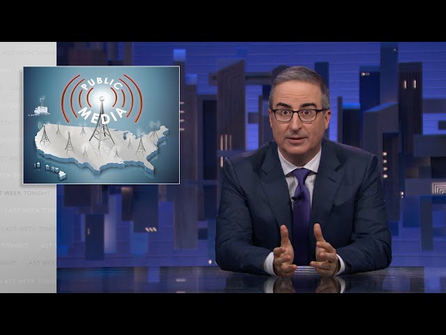 Public Media: Last Week Tonight with John Oliver (HBO)
