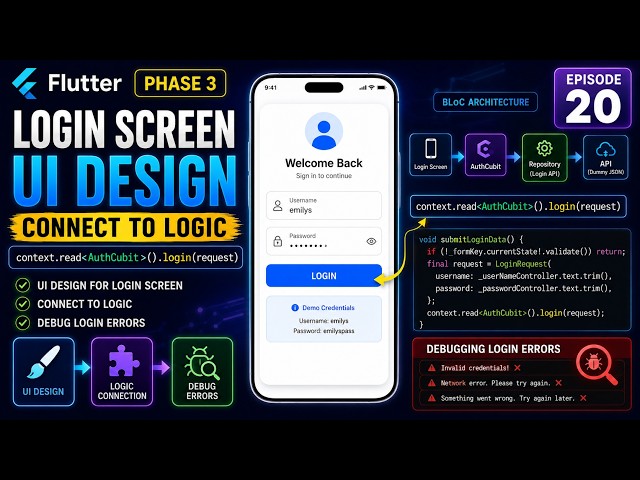Phase 3: Production Ready App | Episode 20 | Flutter Login UI, Authentication Logic & Debugging