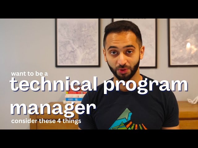 4 Things to Consider for a Technical Program Manager Role
