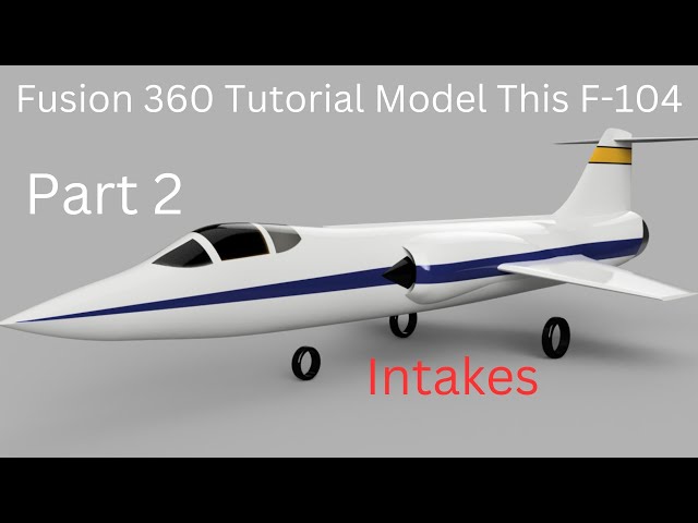 Fusion 360 Tutorial Learn How To Model This F-104 Part 2