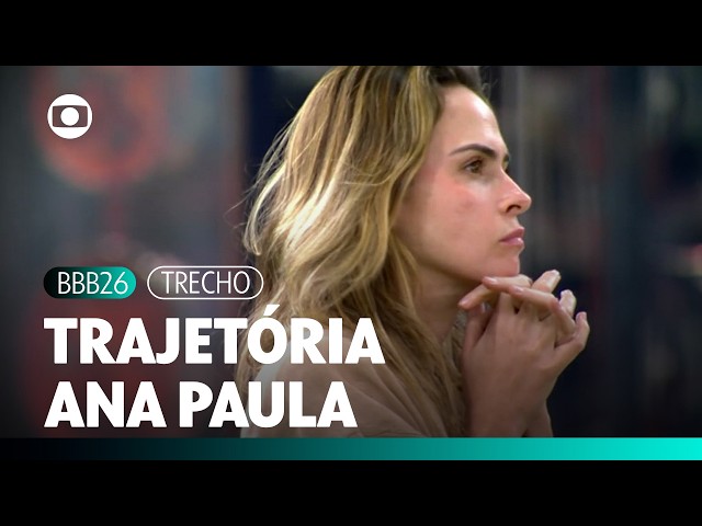 FINALIST VIDEO! Ana Paula reviews her journey to the BBB 26 Final | BBB 26 | TV Globo