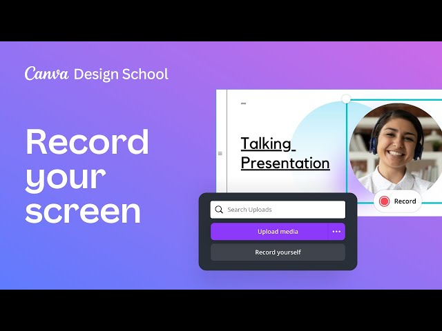 How-to record your screen | Creating Videos with Canva