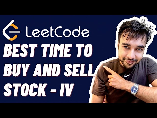 Best Time To Buy & Sell Stock 4 (LeetCode 188) | Full solution with visuals and animation