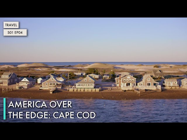 America Over The Edge: Cape Cod