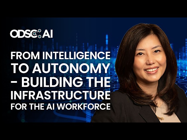 From Intelligence to Autonomy - Building the Infrastructure for the AI Workforce by Lake Dai