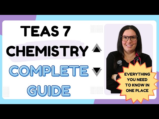 Comprehensive 2026 ATI TEAS 7 Chemistry Study Guide & Review