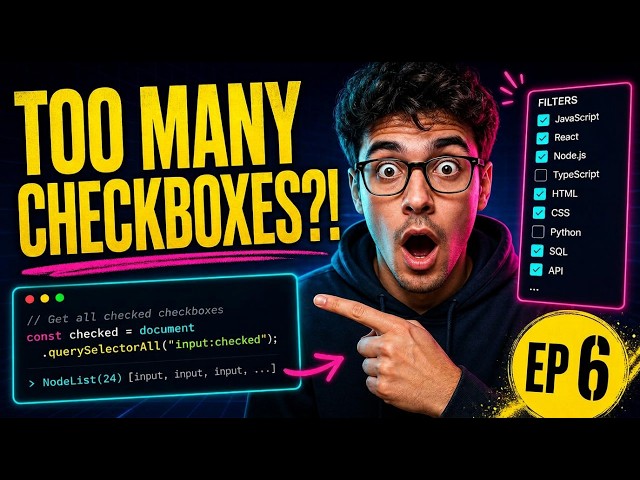 Too Many Checkboxes? Handle Them All in One Loop (JS EP 6)