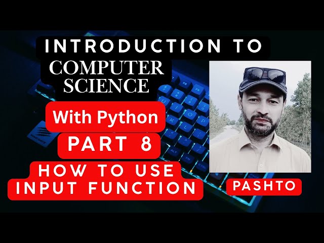 introduction to computer science with python part 8 Pashto | Input output in python in Pashto