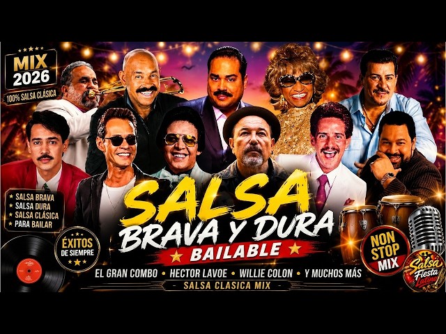 MIX SALSA BRAVA Y DURA BAILABLE - EL GRAN COMBO, HECTOR LAVOE, WILLIE COLON - SALSA CLASICA MIX 2026