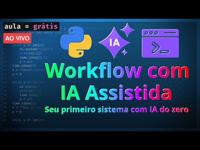 Workflow com IA Assistida | Seu primeiro sistema com IA do zero