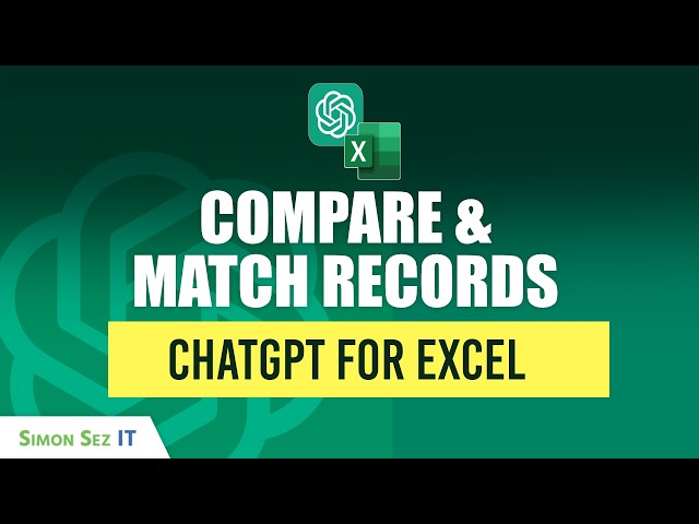 ChatGPT for Excel: Compare Datasets and Match Records