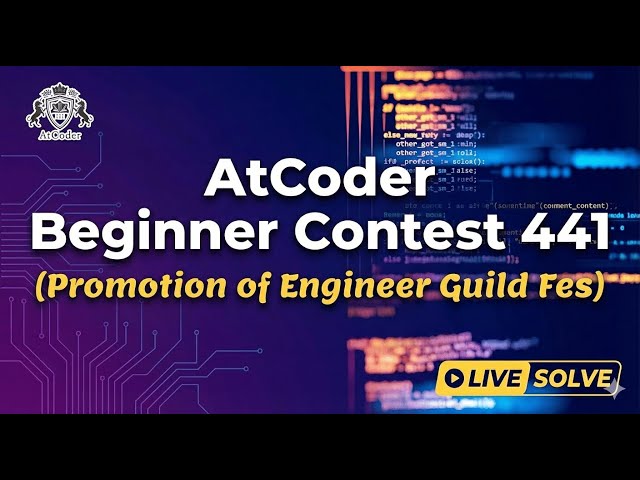 AtCoder Beginner Contest 441 Live Solve | Rank 2045 (5/7 Solved)