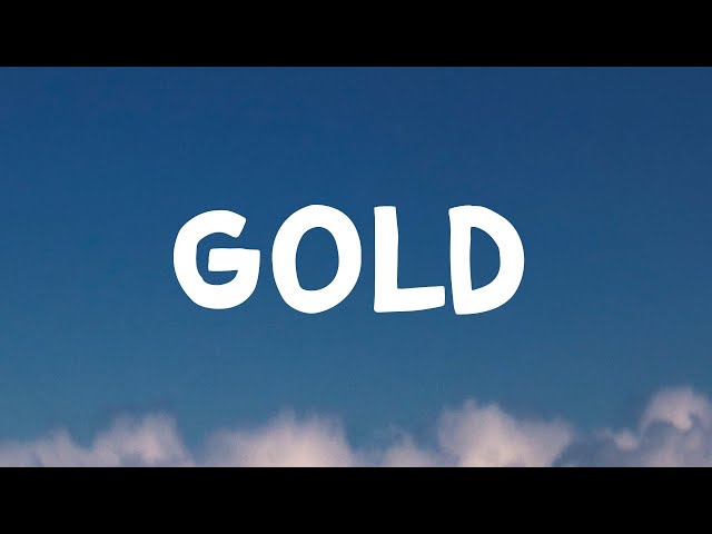 Kiiara - Gold (Lyrics)