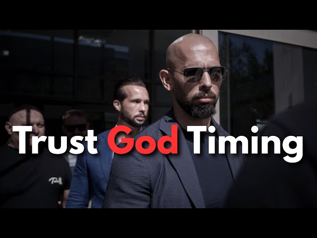 Trust God Timing motivational speech - Andrew Tate motivational speech
