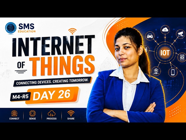 O Level M4.R5 IoT Lecture 26 | Full IoT Course in Hindi by Komal Ma'am