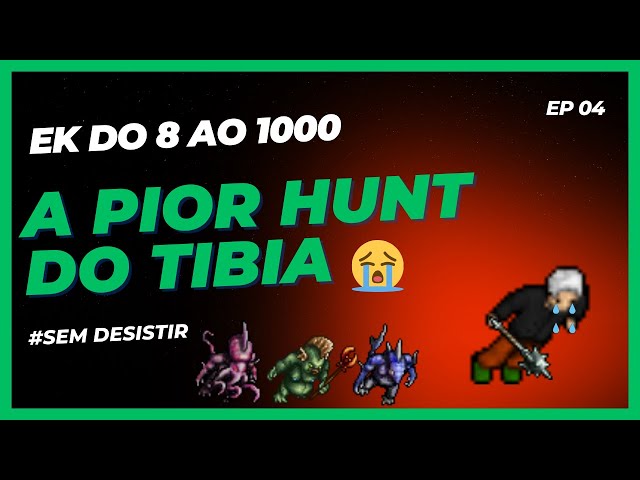 TIBIA | PROJETO EK DO ZERO: FIZEMOS A PIOR HUNT DO JOGO #004 DO 113 AO 140