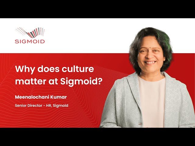 Why does culture matter at Sigmoid?
