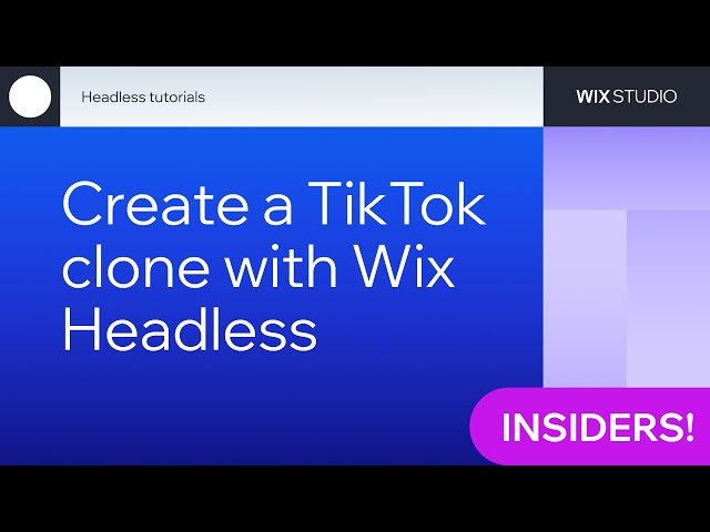 Create a TikTok clone with Wix Headless and React Native