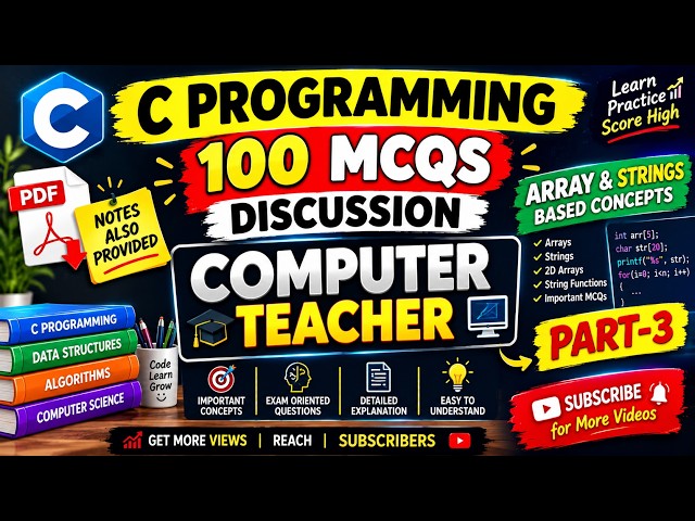 C PROGRAMMING | COMPUTER TEACHER | ARRAYS & STRING 100 MCQS DISCUSSION | KRIES | GPTR | HSTR | PSTR|