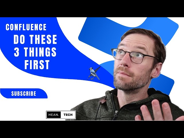 New to Confluence? Do these 3 things first!