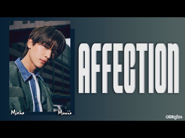 MINHO Affection [ПЕРЕВОД НА РУССКИЙ/КИРИЛЛИЗАЦИЯ Color Coded Lyrics]