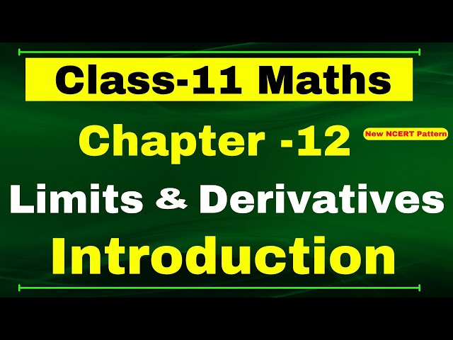 Introduction Chapter 12 Class 11 Maths | Limits and Derivatives Introduction |