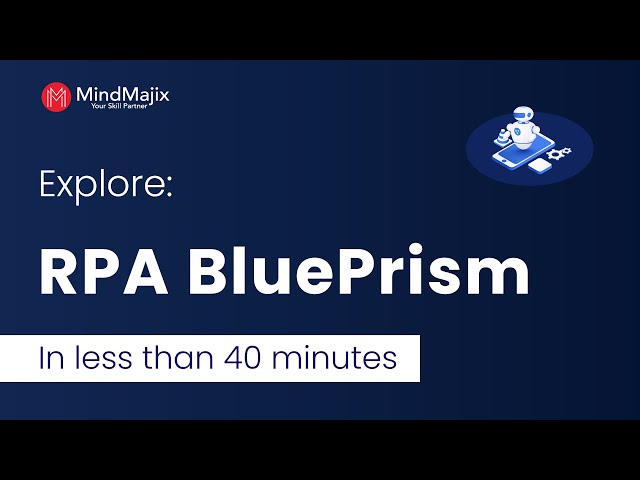 Learn RPA Blue Prism in Less Than An Hour || Complete overview