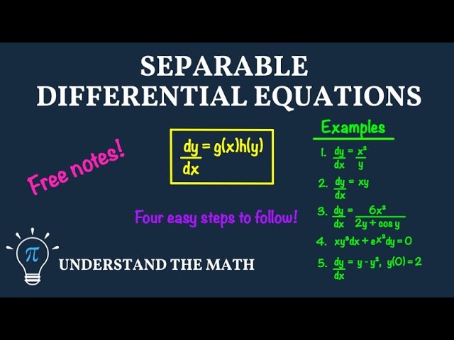Separable Differential Equations | Definition, Steps, and Examples