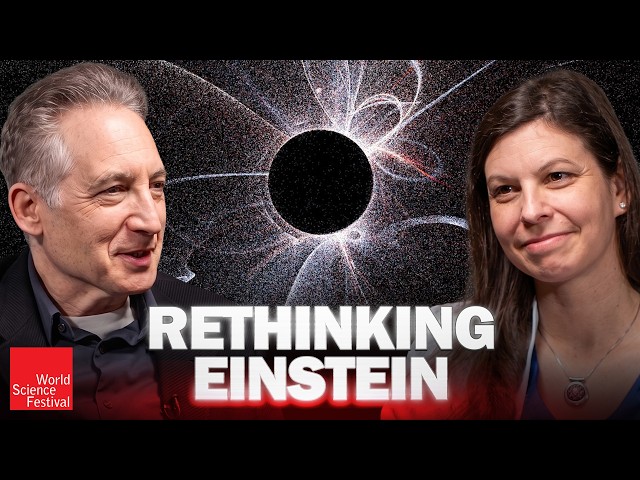 Does Einstein Need an Upgrade? | World Science Festival