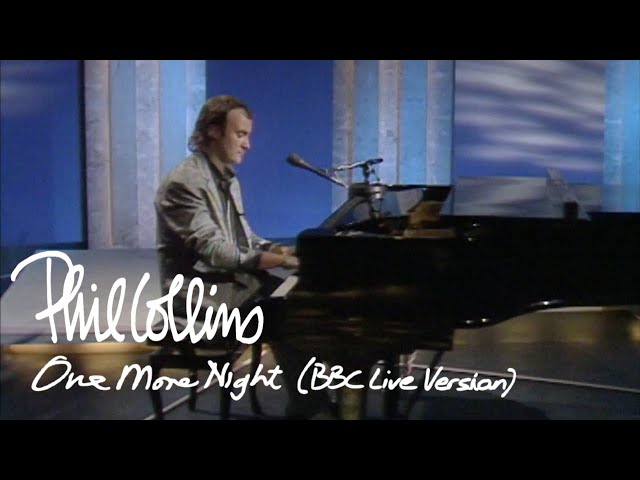 Phil Collins - One More Night (BBC Live 1985)