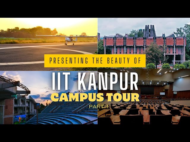 IIT Kanpur Campus Tour part 1 Lecture Halls , Library | IIT KANPUR