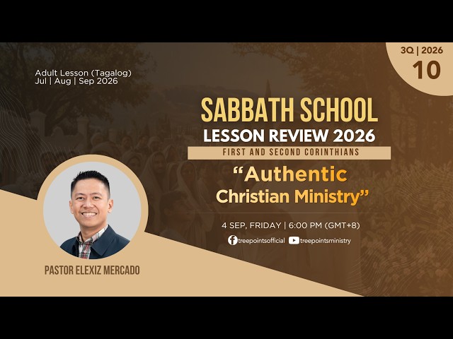 AUTHENTIC CHRISTIAN MINISTRY | Sabbath School Lesson 10 | 3Q 2026