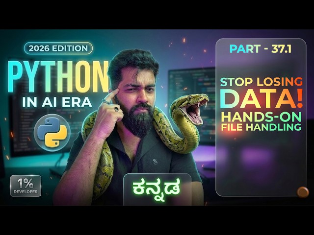 Read & Write Files (Hands-On Practical) | Python in Kannada | Part-37.1