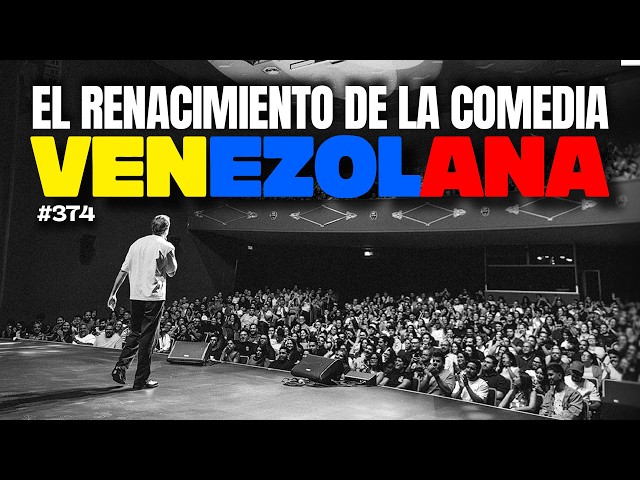 The Renaissance of Venezuelan Comedy – Bla Bla Bla #374