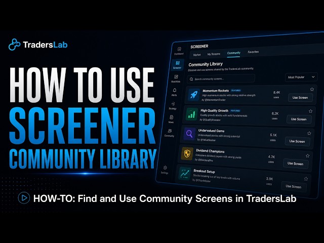 HOW-TO: Screnner Community Library in TradersLab