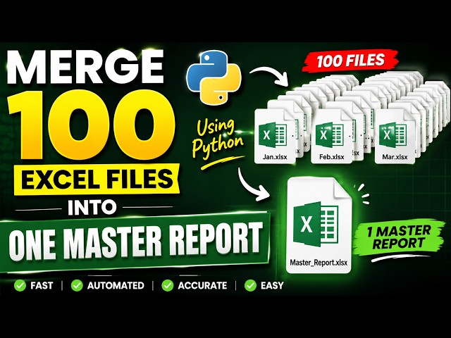 Merge 100 Excel Files into One Master Report Using Python | Real-World Automation