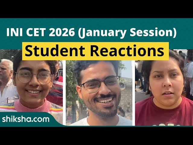 INI CET 2026 (January Session) Student Reactions