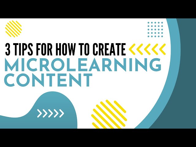 3 Tips for How to Create Microlearning Content | Guide to Microlearning | The URL dr.