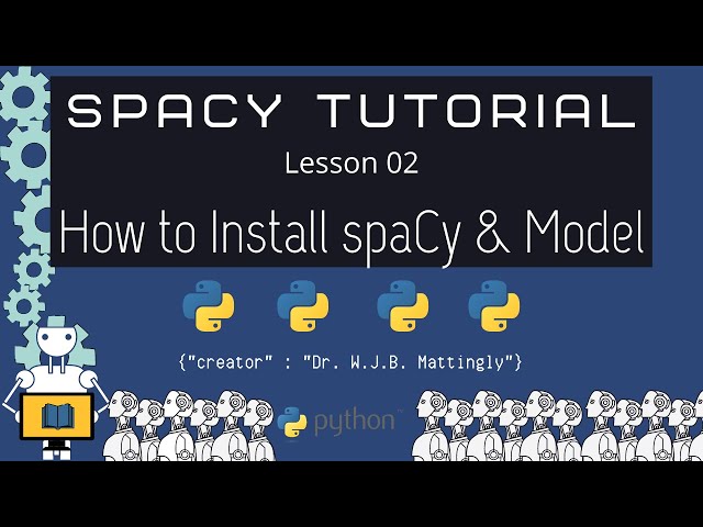 How to Install SpaCy and Models (Spacy and Python Tutorial for DH 02)