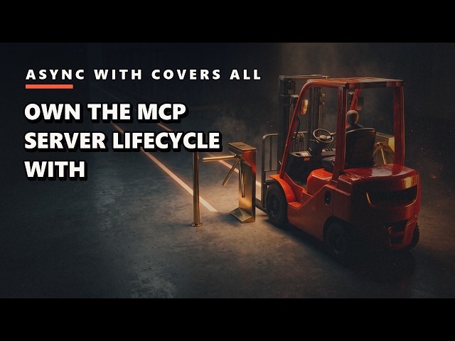 Tip 045 · Own the MCP Server Lifecycle With a Context Manager 1
