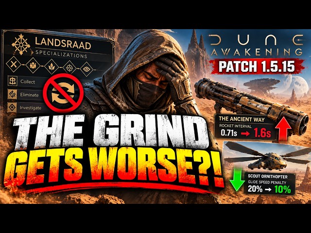 Major Nerfs Are Coming to Dune Awakening | PTC Patch 1.5.15