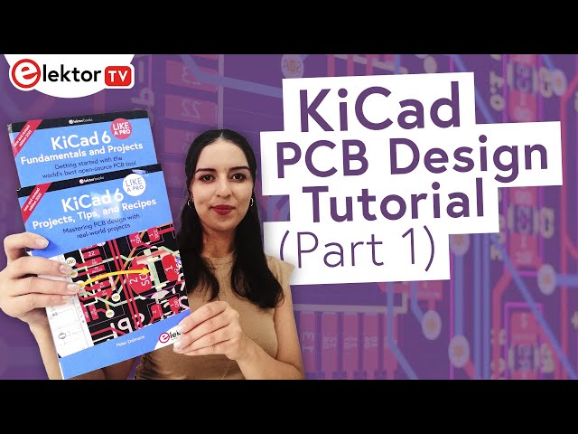 KiCad 6 - Quick-Start in PCB Design with this Tutorial Book