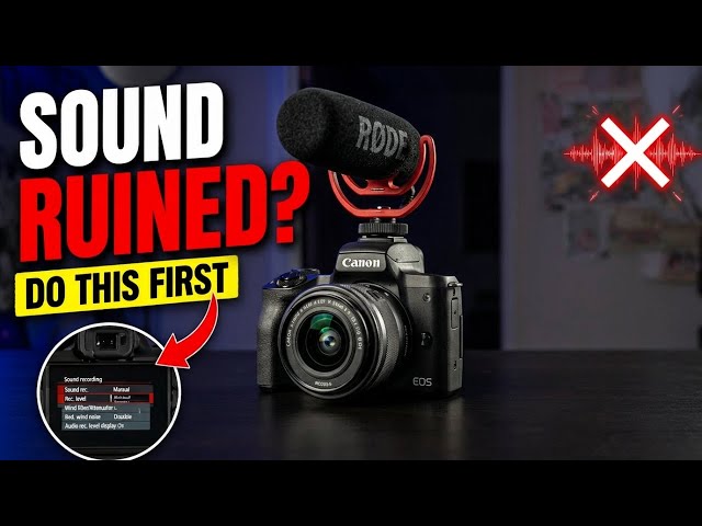 Canon M50 Sound is RUINED? Do This First